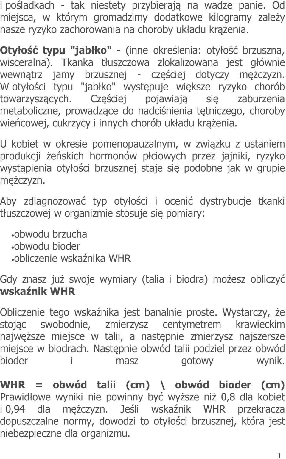 W otyłości typu "jabłko" występuje większe ryzyko chorób towarzyszących.