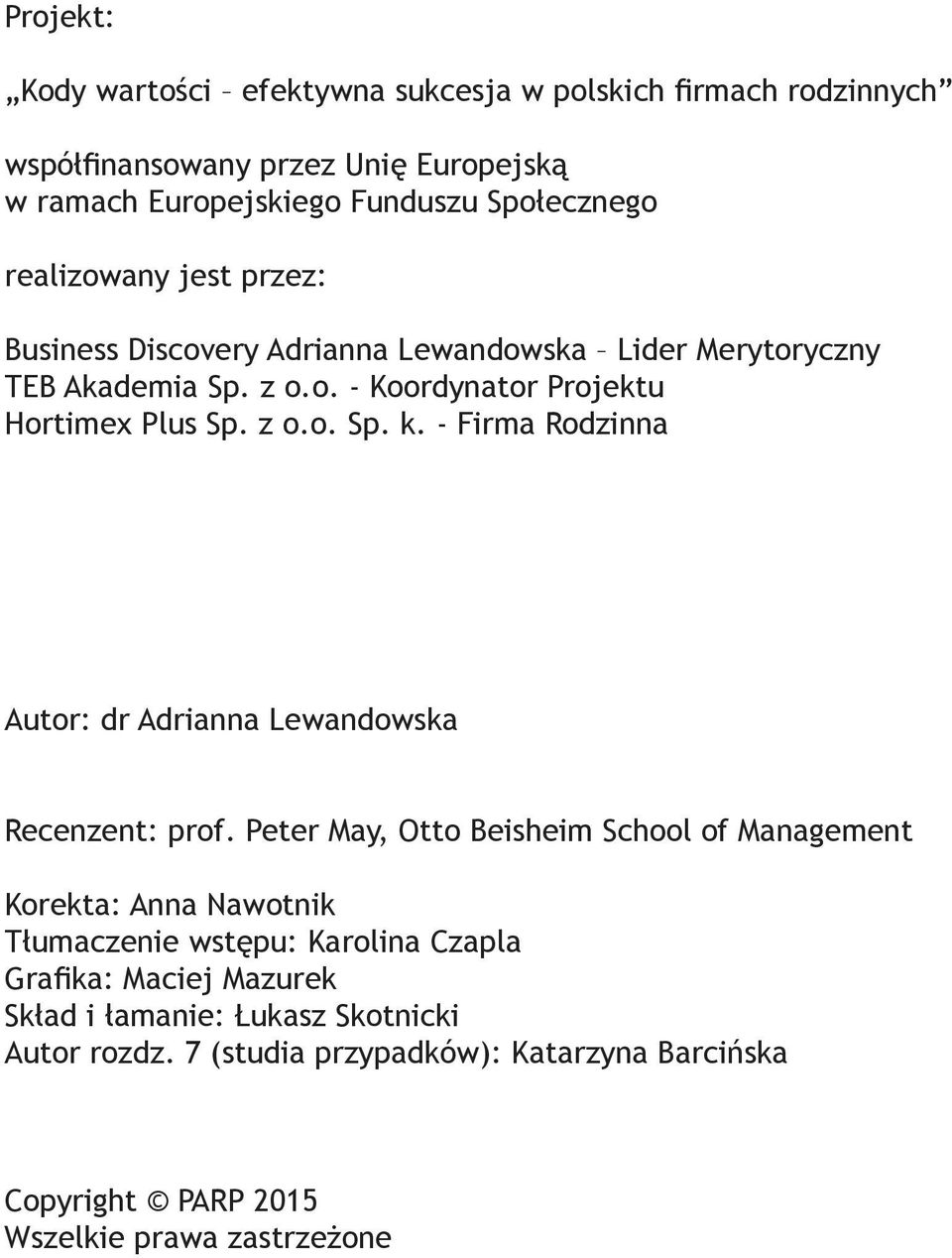 - Firma Rodzinna Autor: dr Adrianna Lewandowska Recenzent: prof.