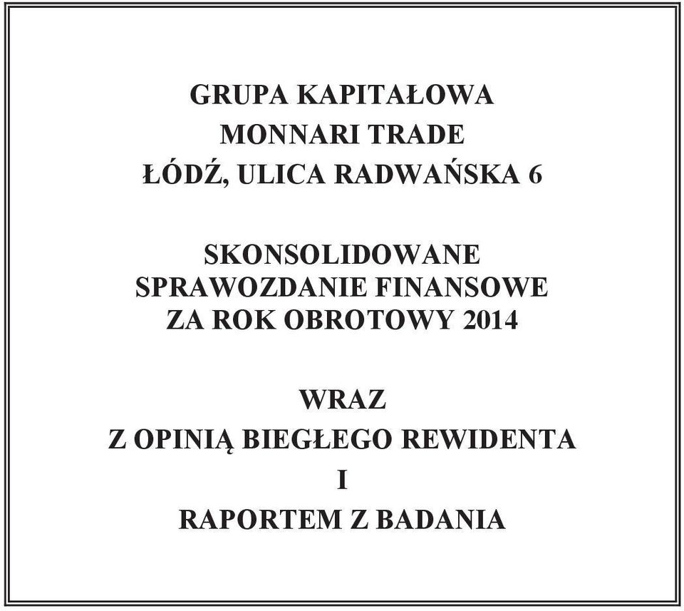 SPRAWOZDANIE FINANSOWE ZA ROK OBROTOWY