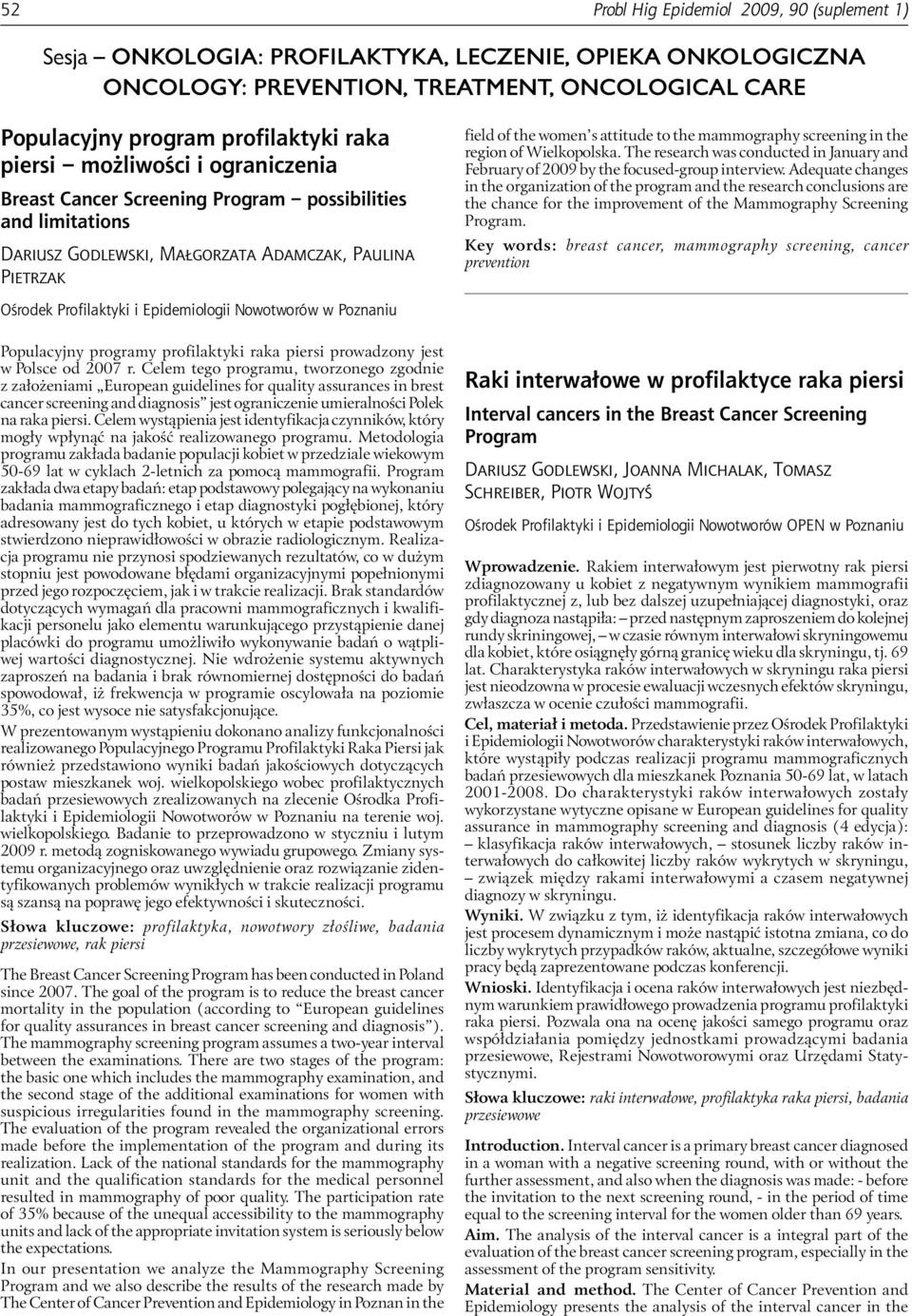 w Poznaniu Populacyjny programy profilaktyki raka piersi prowadzony jest w Polsce od 2007 r.