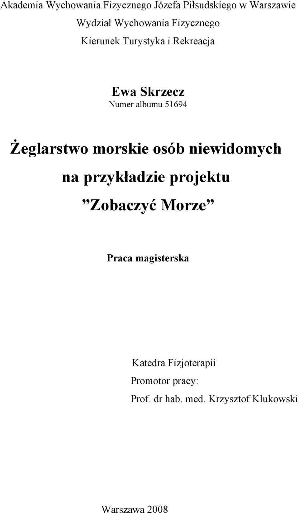 morskie osób niewidomych na przykładzie projektu Zobaczyć Morze Praca magisterska