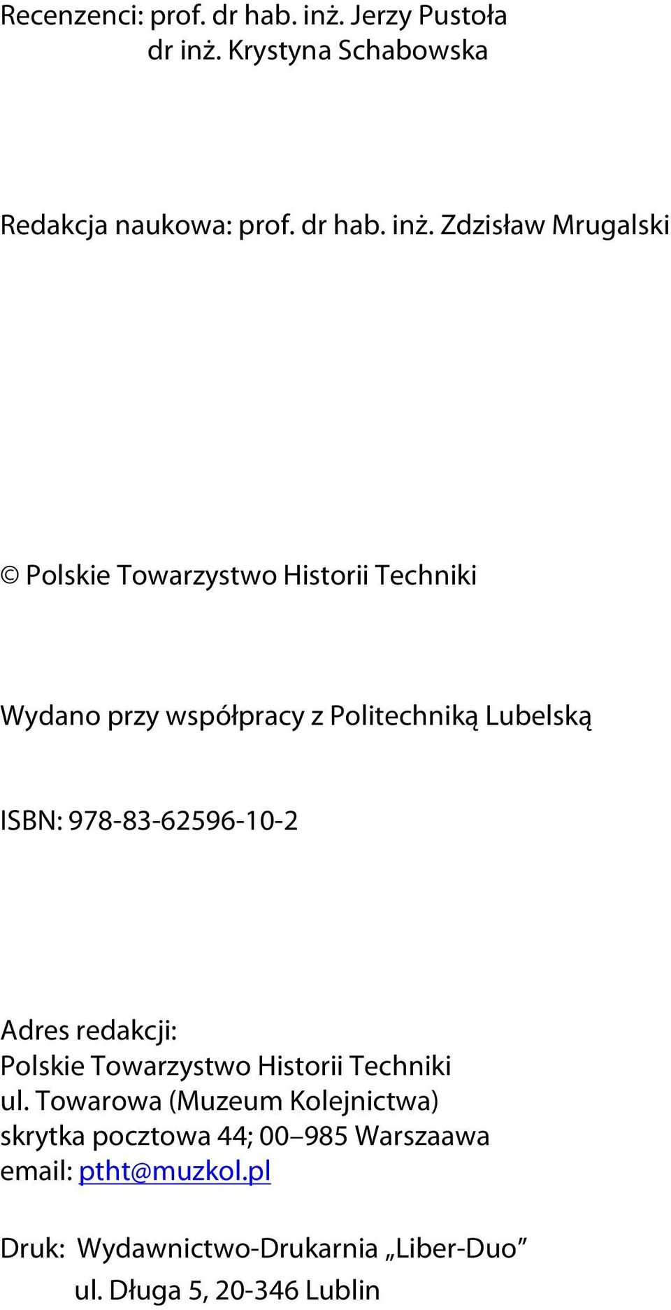 Krystyna Schabowska Redakcja naukowa: prof. dr hab. inż.