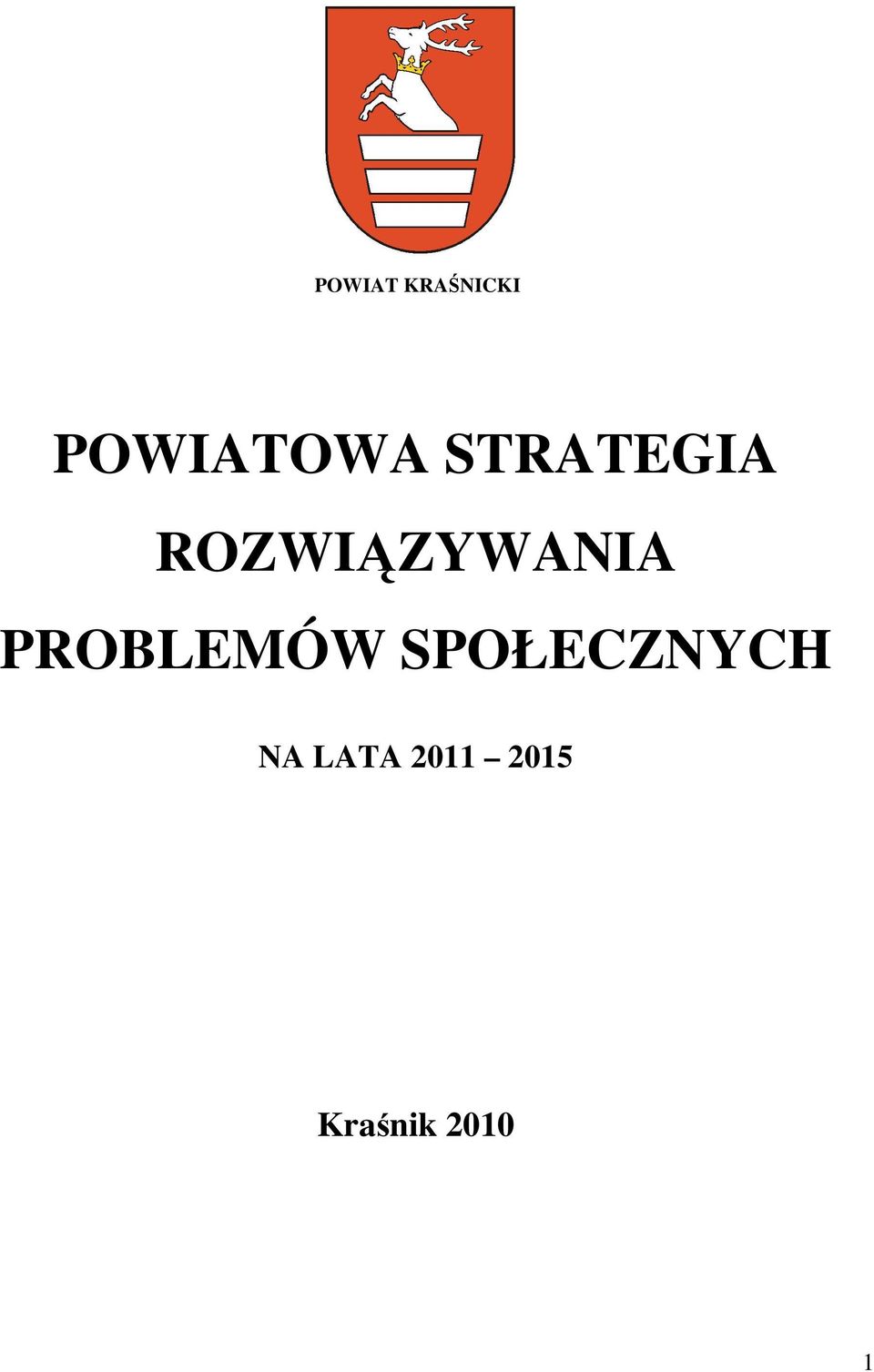 PROBLEMÓW SPOŁECZNYCH NA