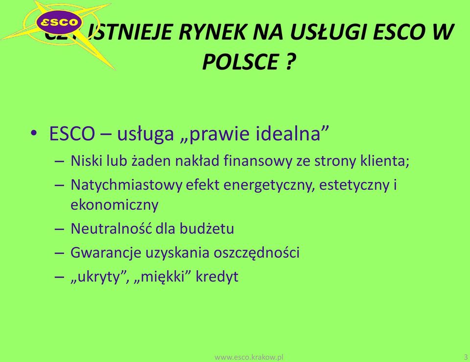 klienta; Natychmiastowy efekt energetyczny, estetyczny i ekonomiczny