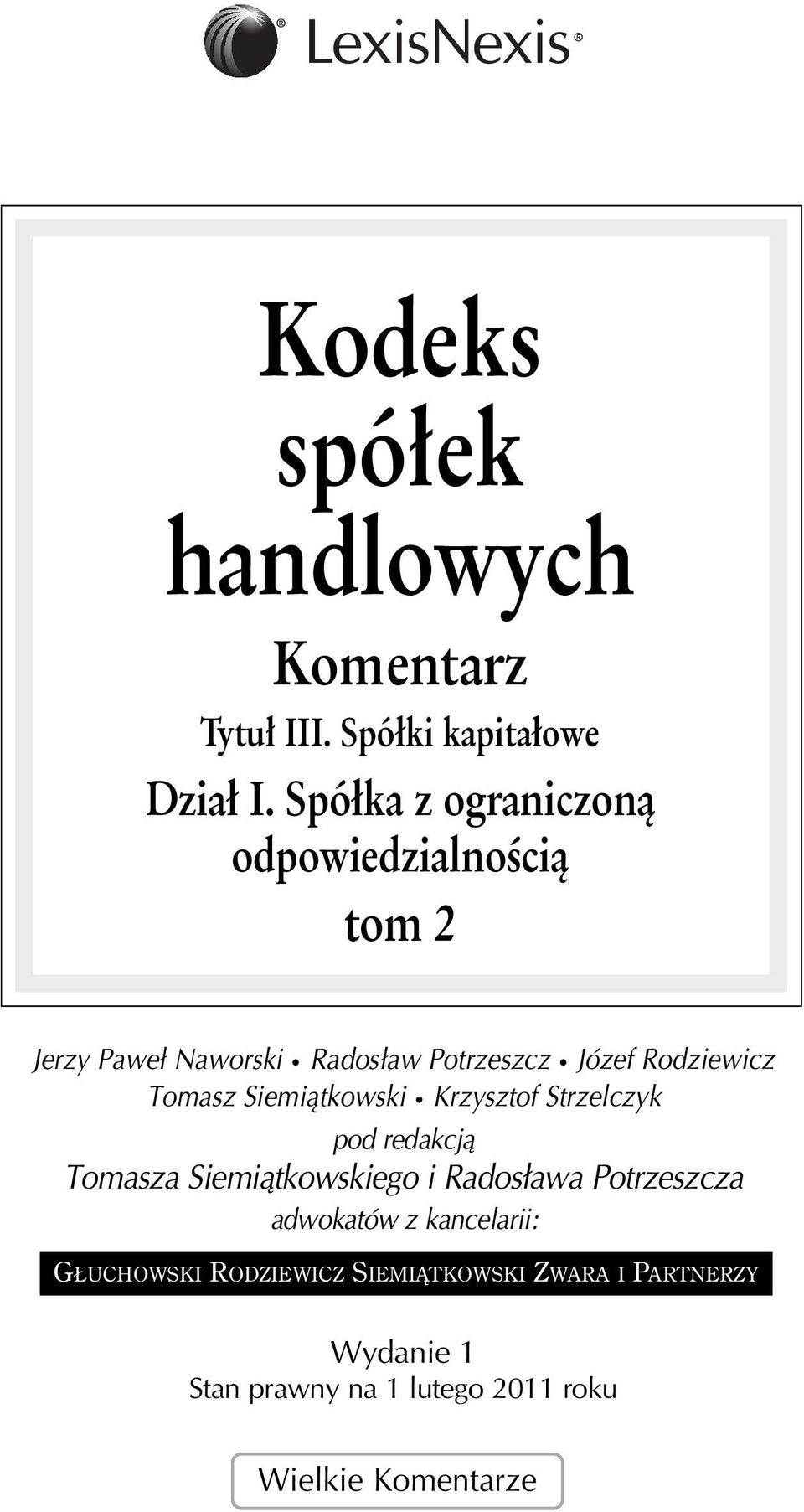 Tomasz Siemiątkowski Krzysztof Strzelczyk pod redakcjà Tomasza Siemiàtkowskiego i Rados awa Potrzeszcza