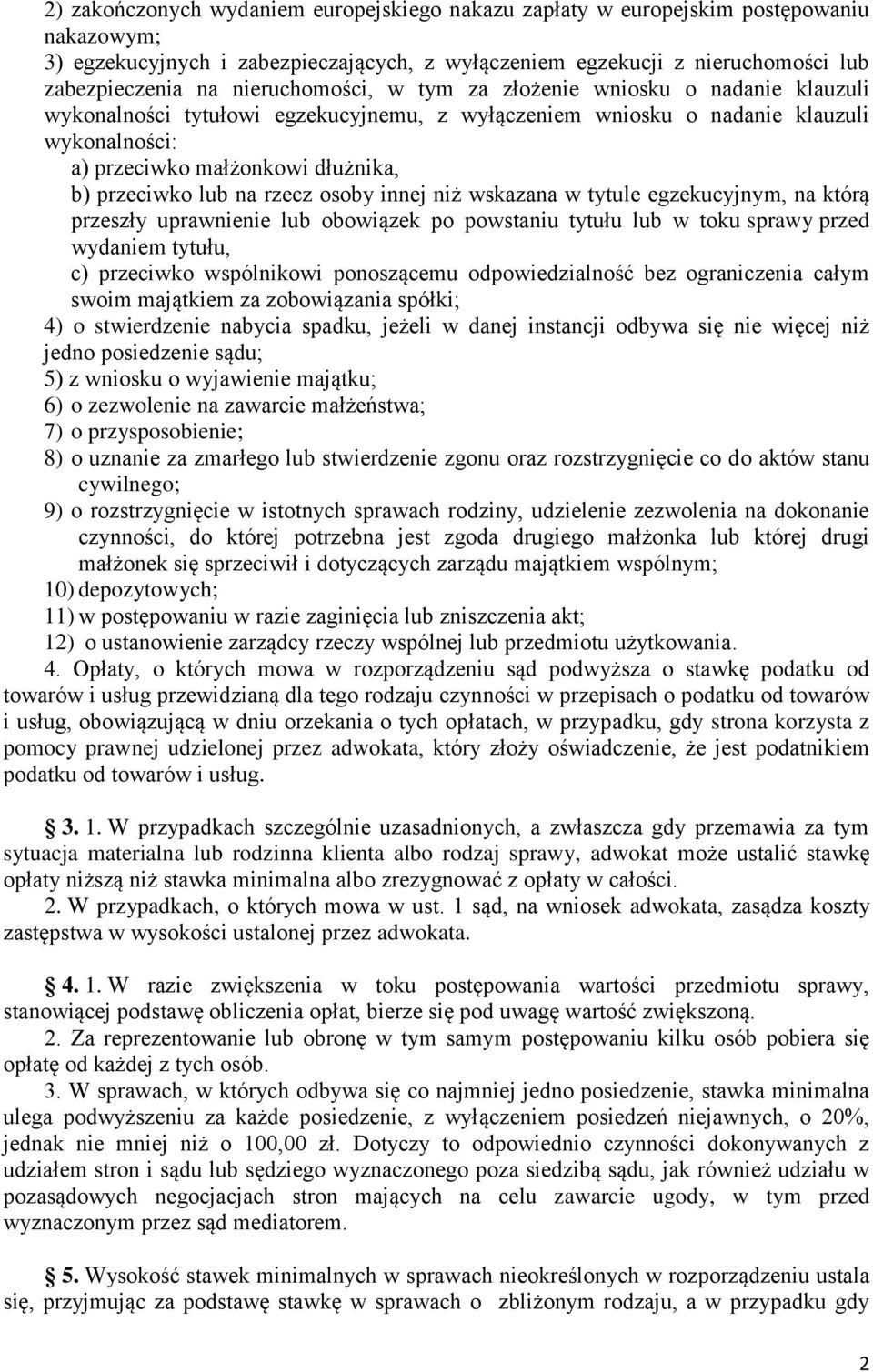 lub na rzecz osoby innej niż wskazana w tytule egzekucyjnym, na którą przeszły uprawnienie lub obowiązek po powstaniu tytułu lub w toku sprawy przed wydaniem tytułu, c) przeciwko wspólnikowi