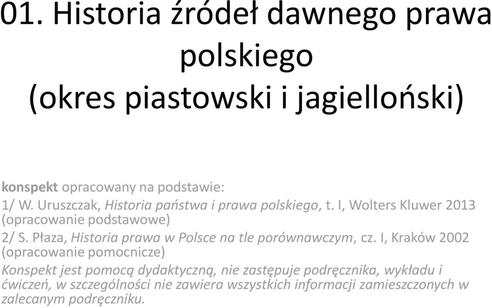 Płaza, Historia prawa w Polsce na tle porównawczym, cz.