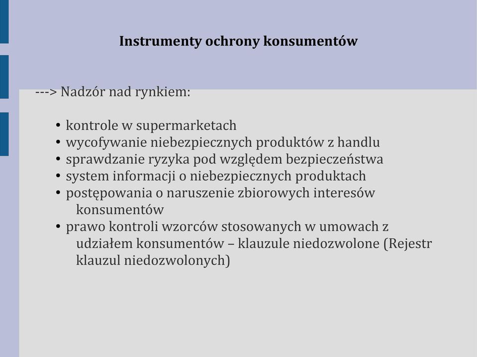 niebezpiecznych produktach postępowania o naruszenie zbiorowych interesów konsumentów prawo kontroli