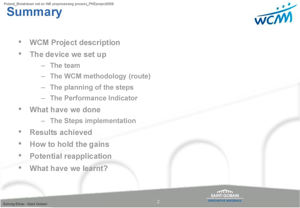 Indicator What have we done The Steps implementation Results