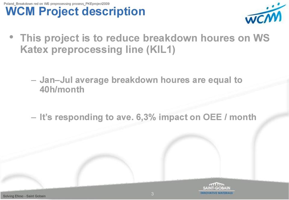 (KIL1) Jan Jul average breakdown houres are equal to