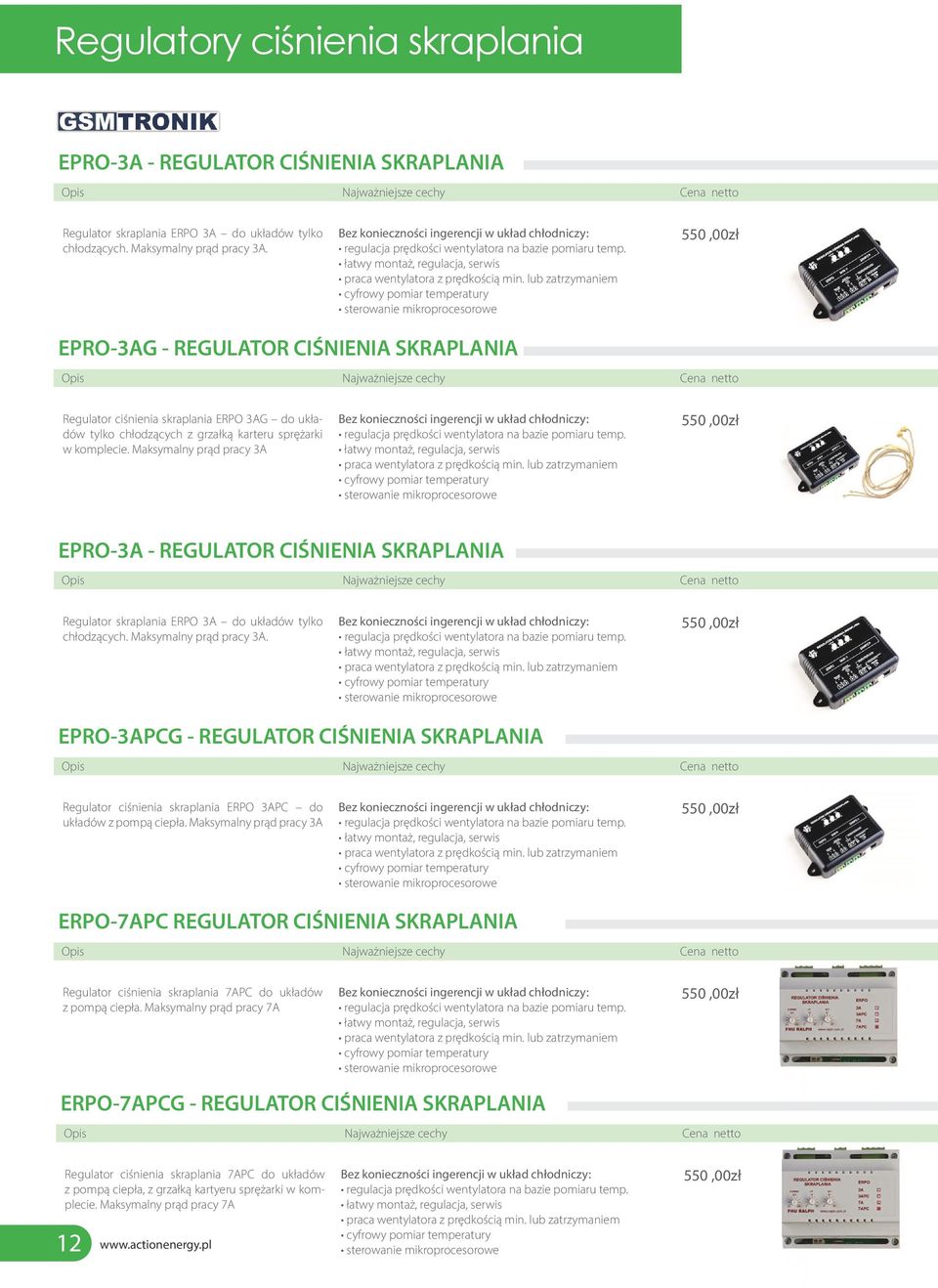 lub zatrzymaniem cyfrowy pomiar temperatury sterowanie mikroprocesorowe EPRO-3AG - REGULATOR CIŚNIENIA SKRAPLANIA Regulator ciśnienia skraplania ERPO 3AG do układów tylko chłodzących z grzałką