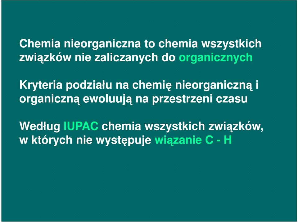 nieorganiczną i organiczną ewoluują na przestrzeni czasu