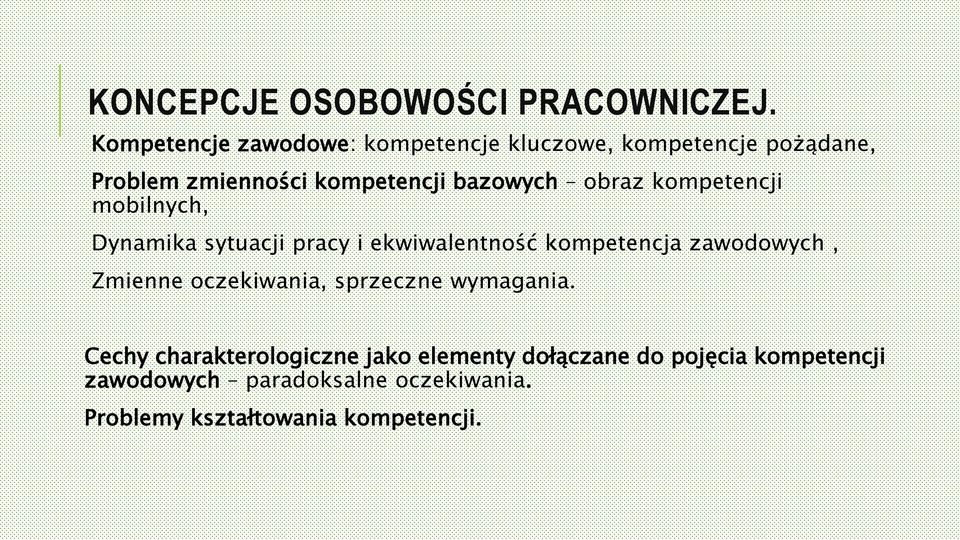 obraz kompetencji mobilnych, Dynamika sytuacji pracy i ekwiwalentność kompetencja zawodowych, Zmienne