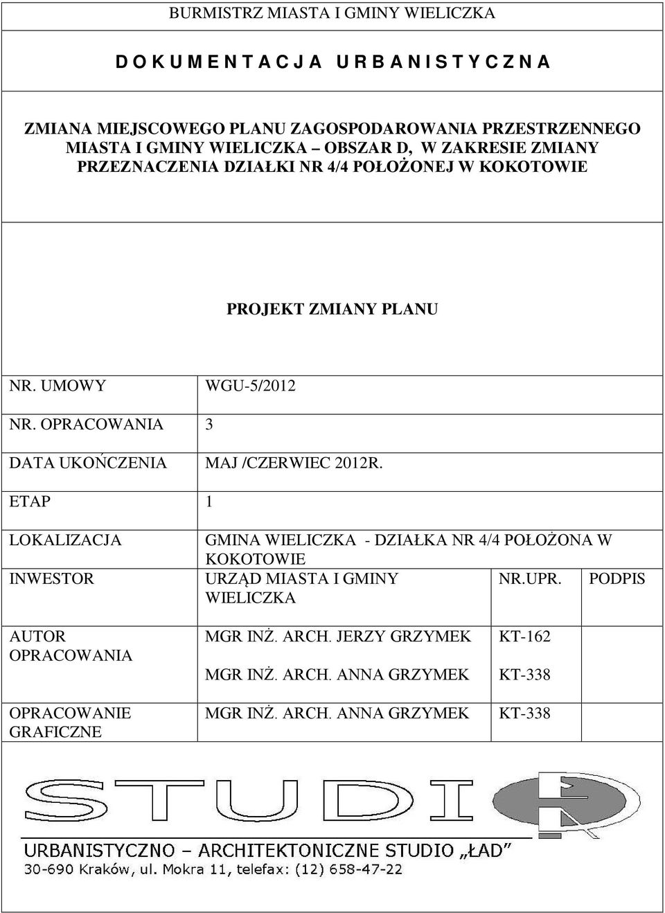 OPRACOWANIA 3 DATA UKOŃCZENIA MAJ /CZERWIEC 2012R.