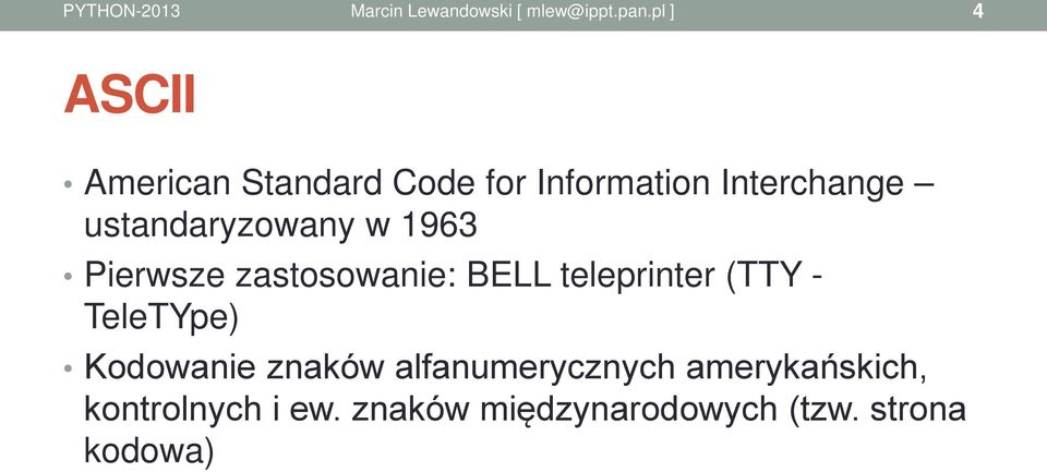 (TTY - TeleTYpe) Kodowanie znaków alfanumerycznych