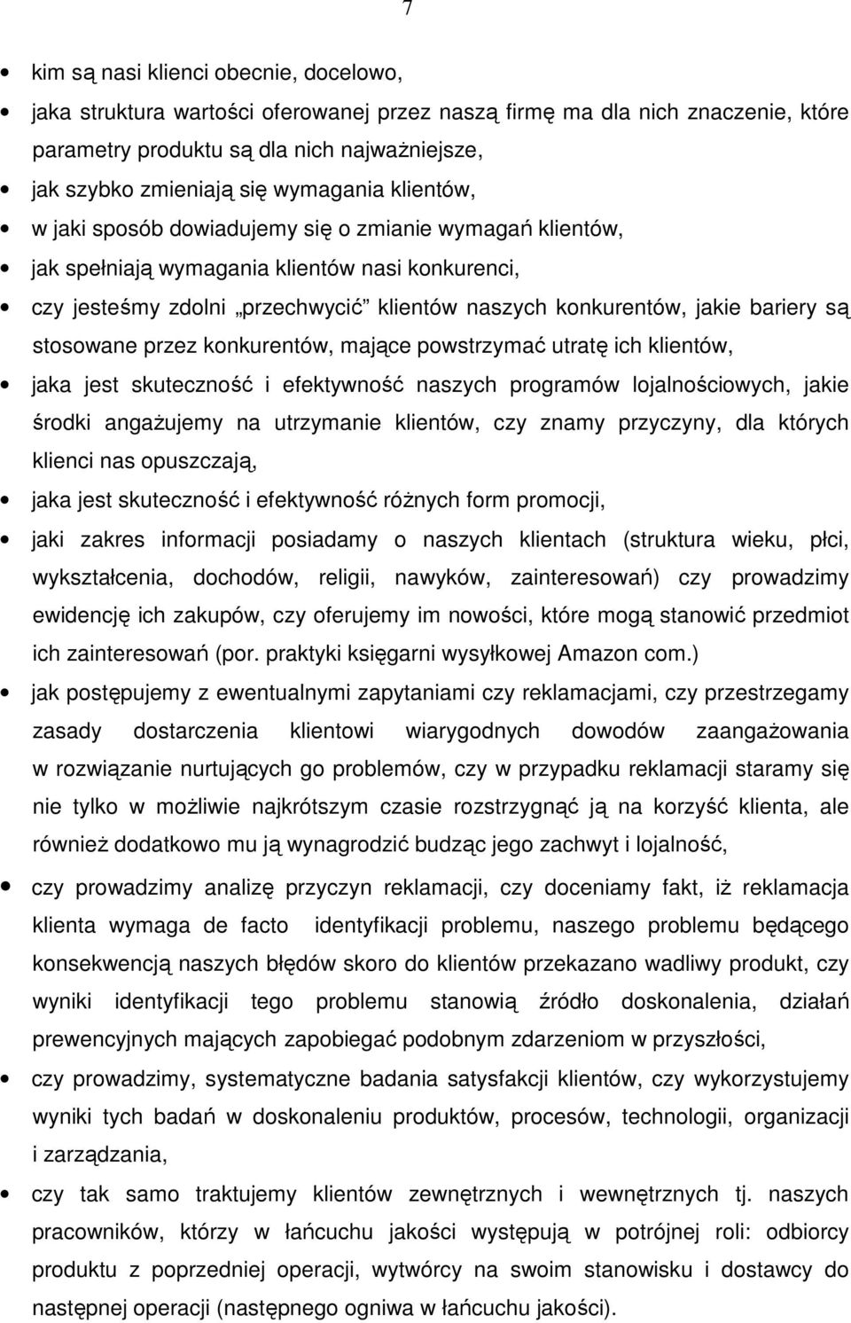 bariery są stosowane przez konkurentów, mające powstrzymać utratę ich klientów, jaka jest skuteczność i efektywność naszych programów lojalnościowych, jakie środki angażujemy na utrzymanie klientów,