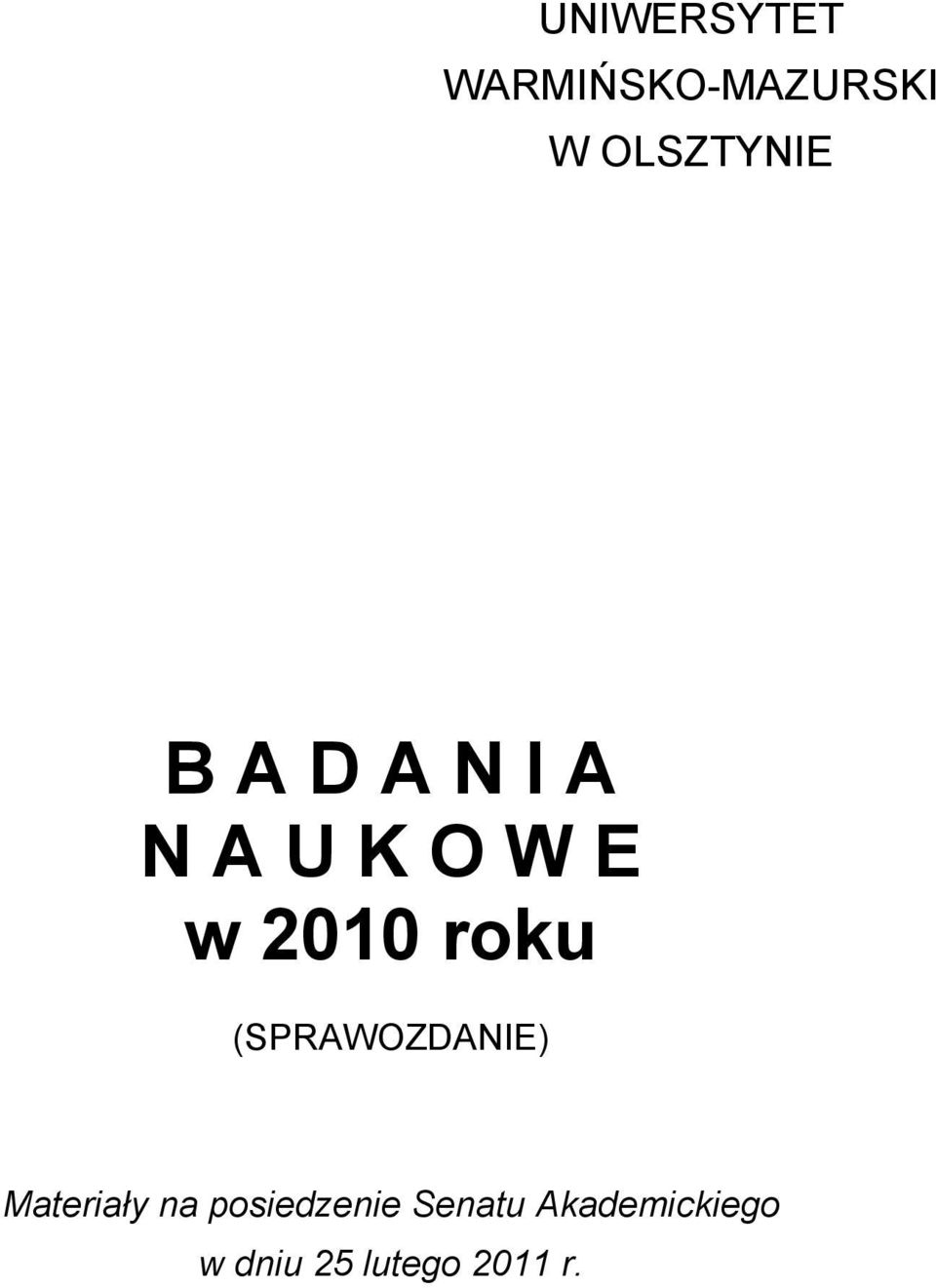 2010 roku (SPRAWOZDANIE) Materiały na