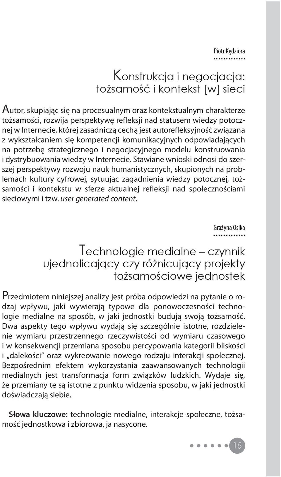 modelu konstruowania i dystrybuowania wiedzy w Internecie.