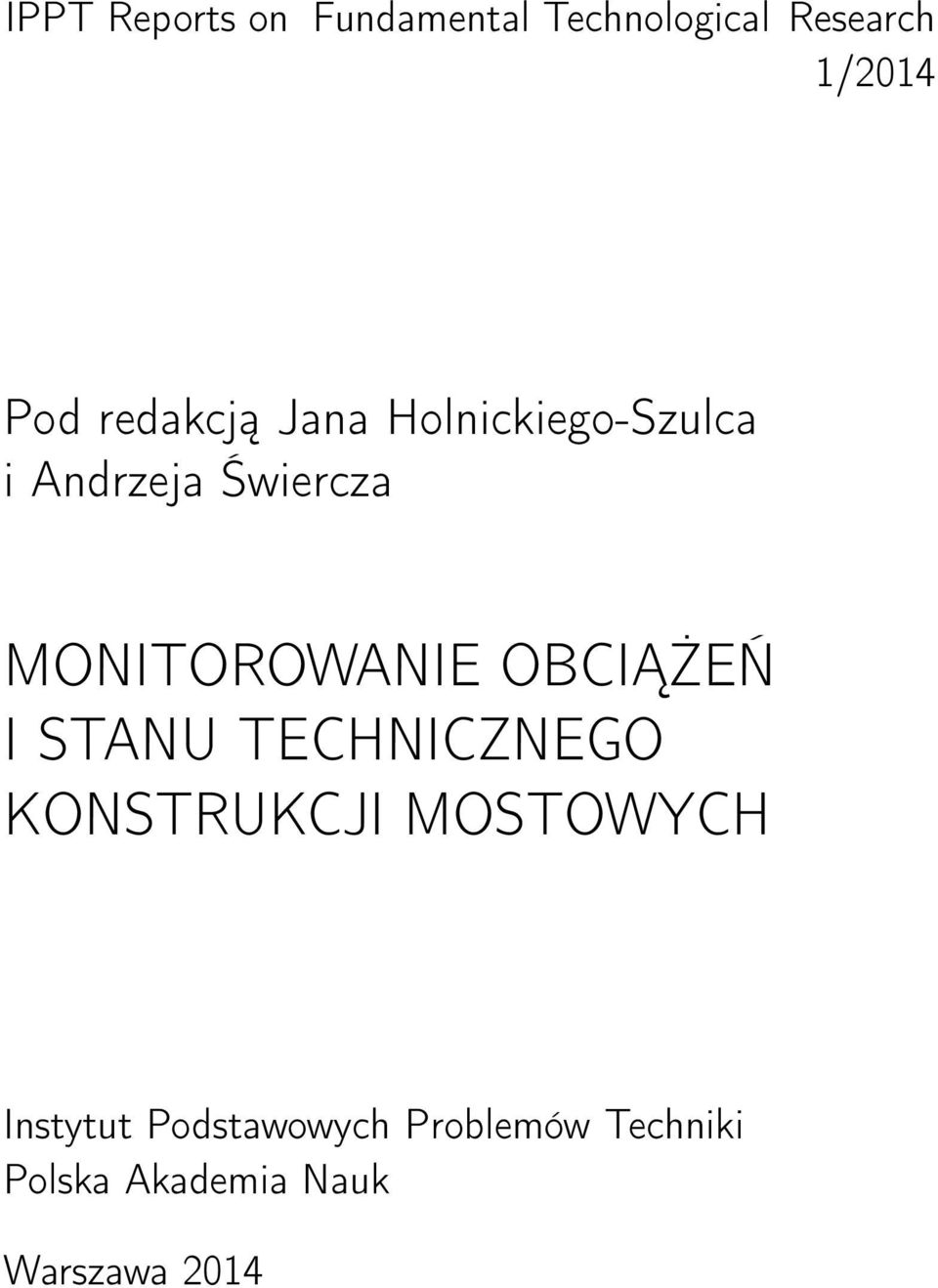 MONITOROWANIE OBCIĄŻEŃ I STANU TECHNICZNEGO KONSTRUKCJI