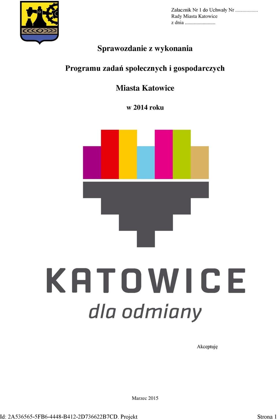 gospodarczych Miasta Katowice w 2014 roku Akceptuję Marzec