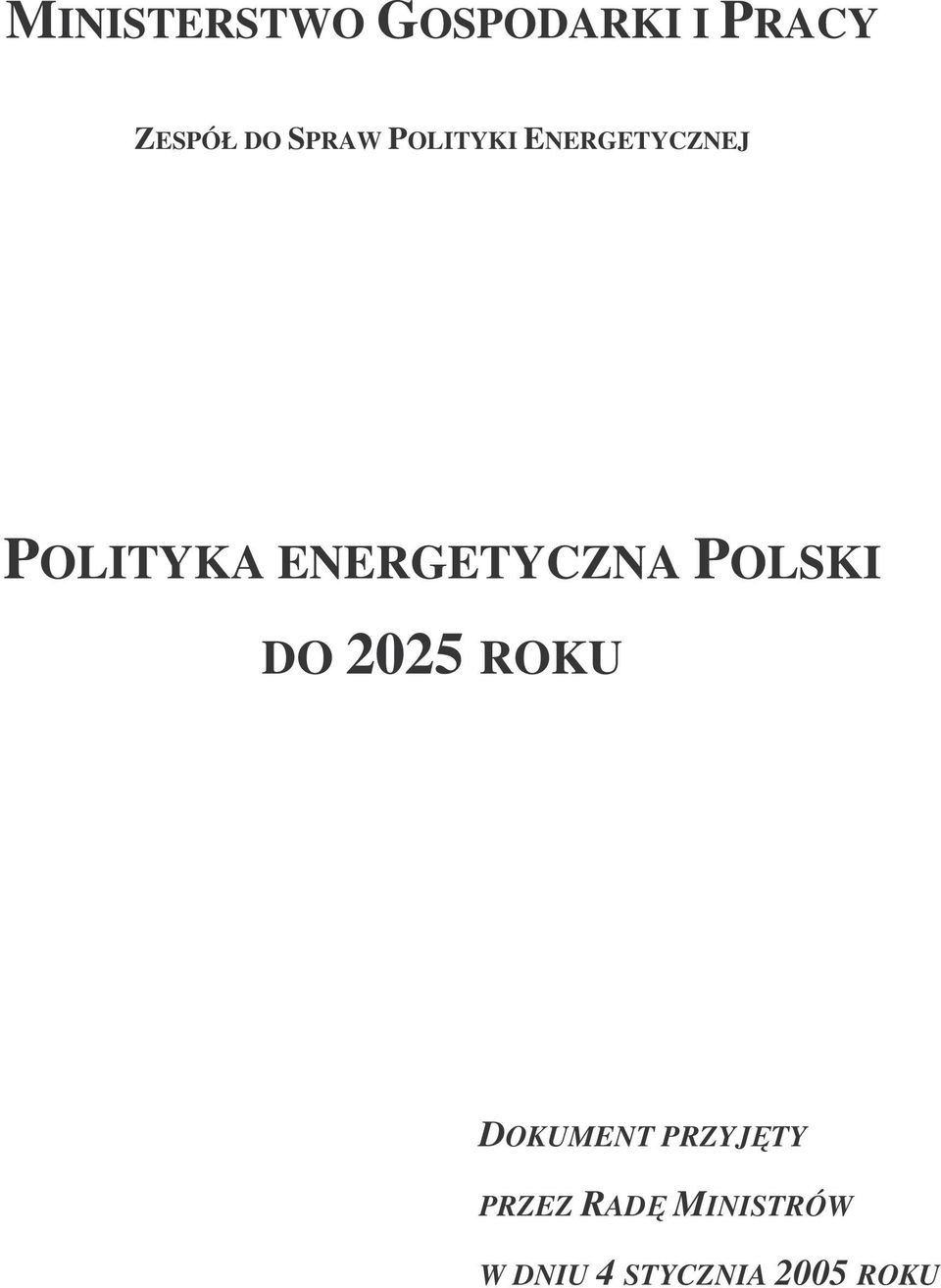 ENERGETYCZNA POLSKI DO 2025 ROKU DOKUMENT