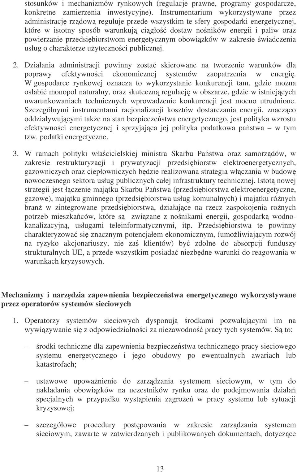 powierzanie przedsibiorstwom energetycznym obowizków w zakresie wiadczenia usług o charakterze uyteczno ci publicznej. 2.