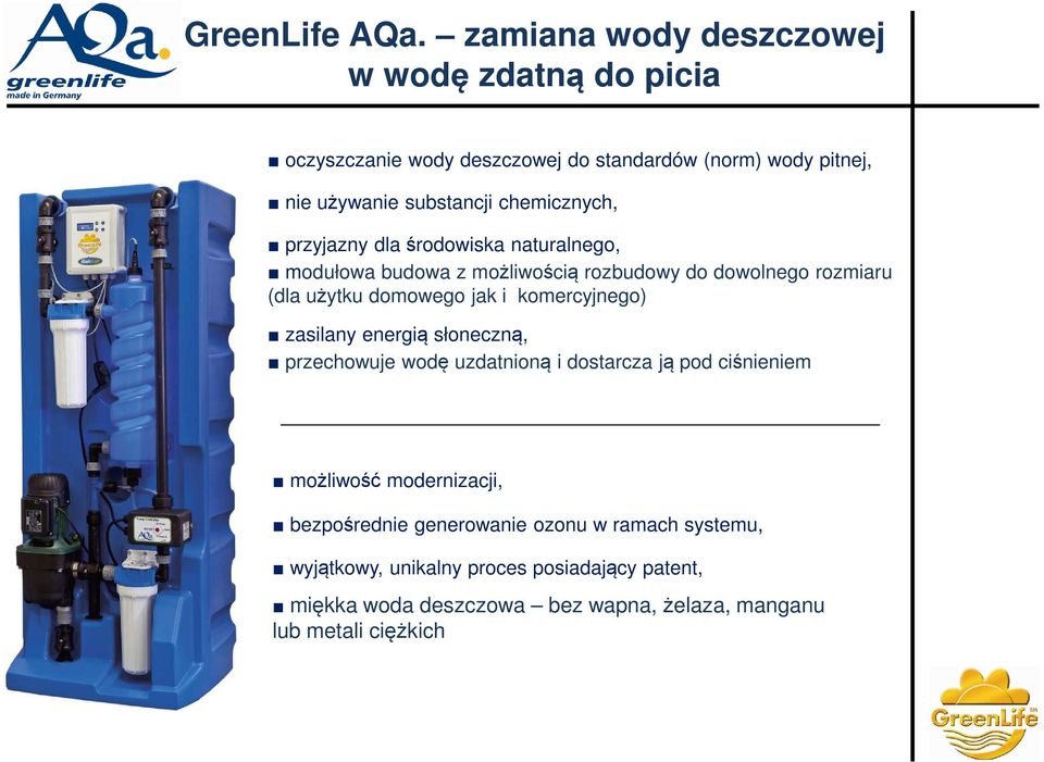 chemicznych, przyjazny dla środowiska naturalnego, modułowa budowa z możliwością rozbudowy do dowolnego rozmiaru (dla użytku domowego jak i