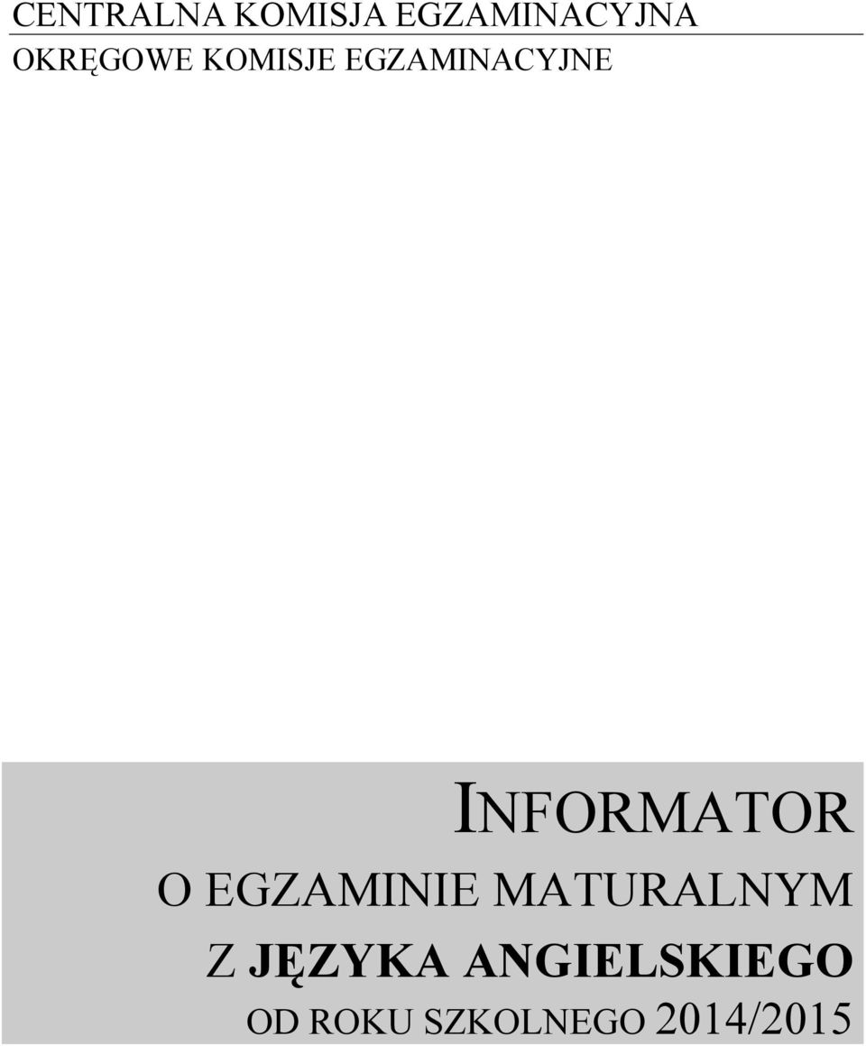 INFORMATOR O EGZAMINIE MATURALNYM Z