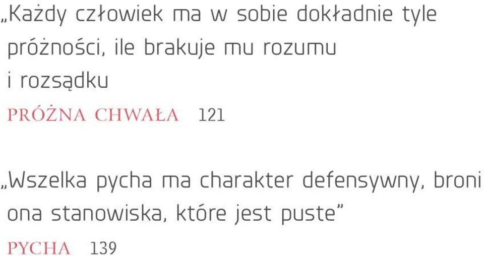 próżna chwała 121 Wszelka pycha ma charakter