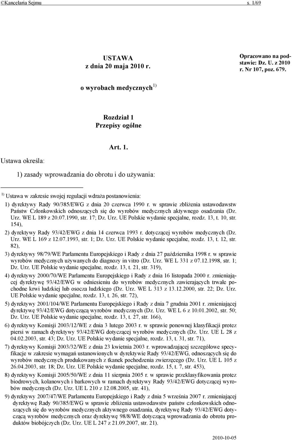 7, poz. 679. o wyrobach medycznych 1)