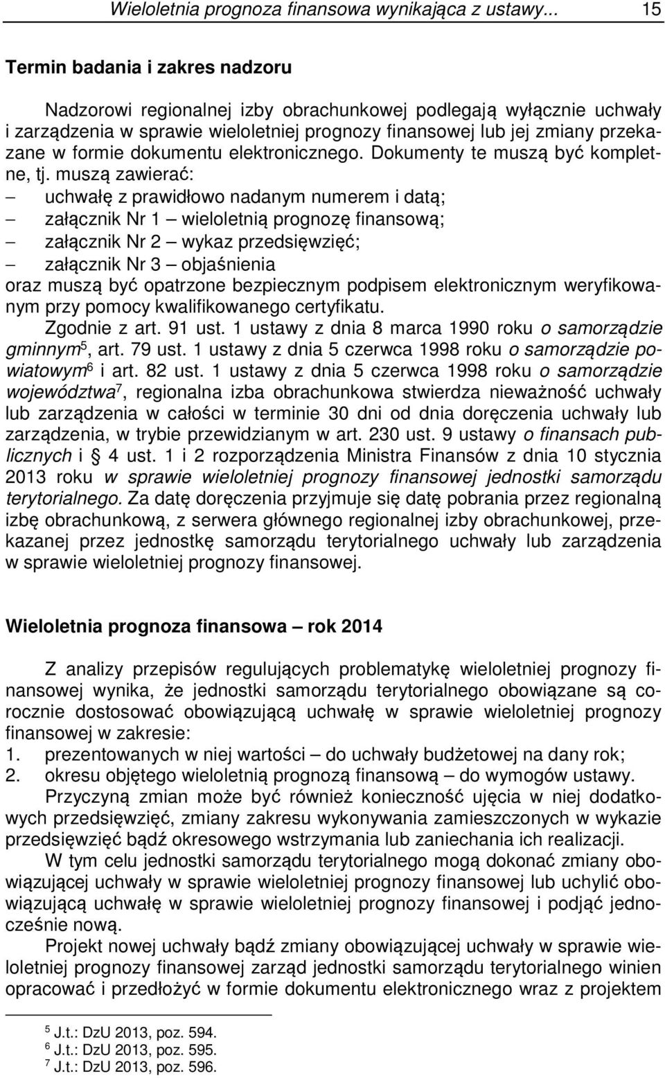 dokumentu elektronicznego. Dokumenty te muszą być kompletne, tj.