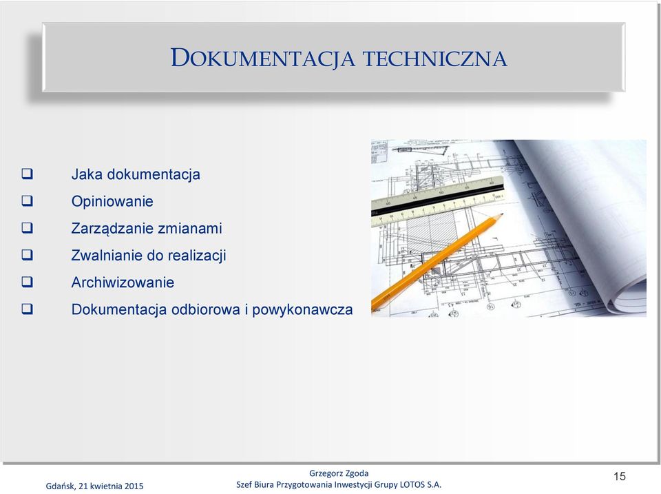 zmianami Zwalnianie do realizacji