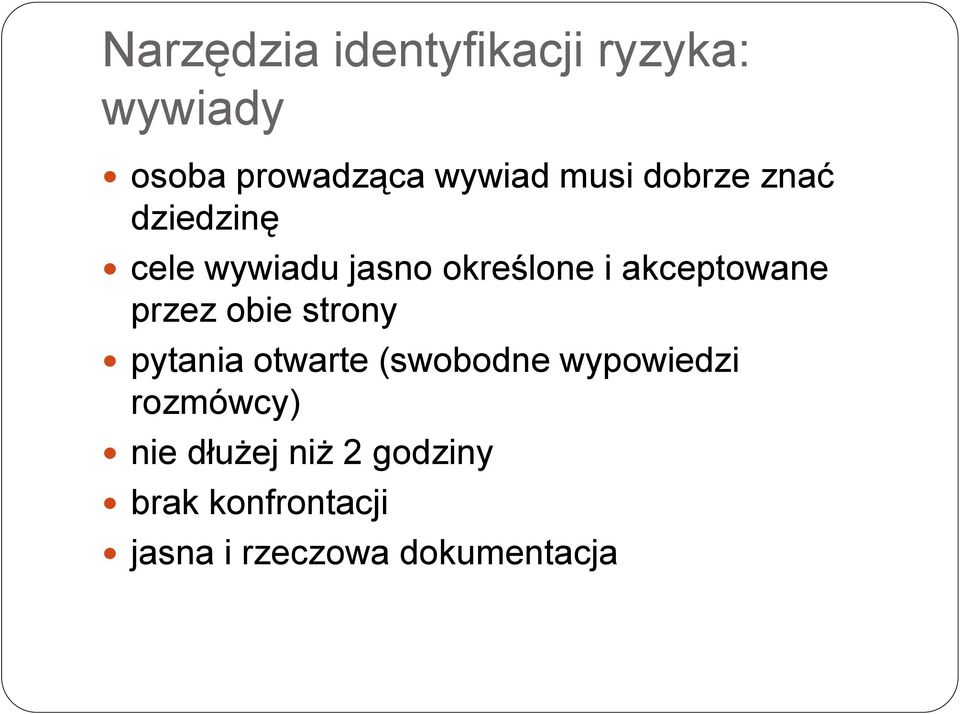 akceptowane przez obie strony pytania otwarte (swobodne wypowiedzi