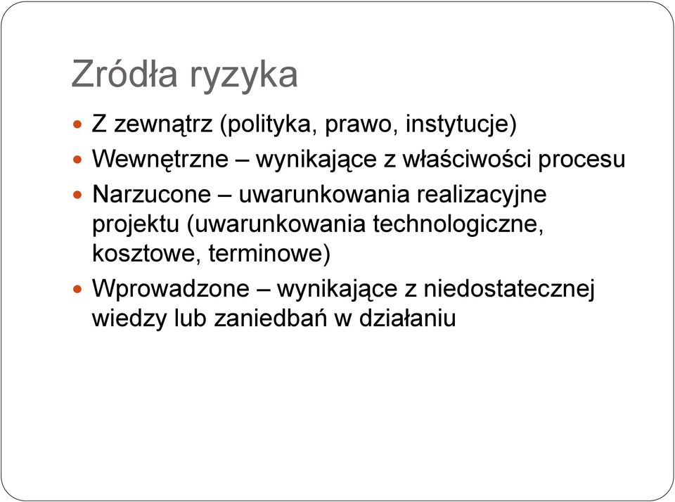 realizacyjne projektu (uwarunkowania technologiczne, kosztowe,