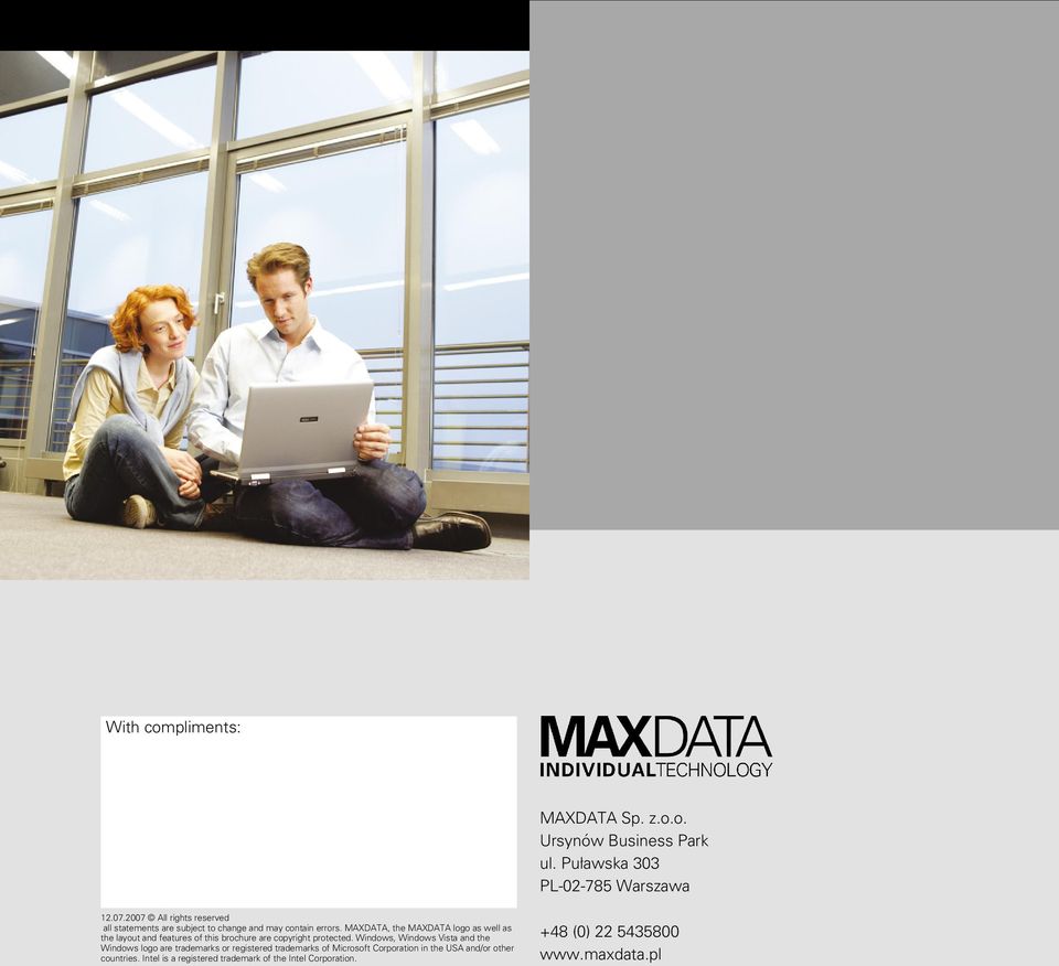 MAXDATA, the MAXDATA logo as well as the layout and features of this brochure are copyright protected.