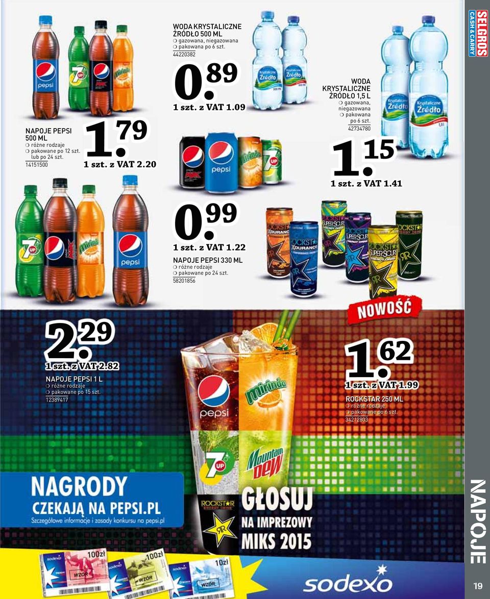 09 0 szt. z VAT.22 NAPOJE PEPSI 330 ML pakowane po 24 szt.