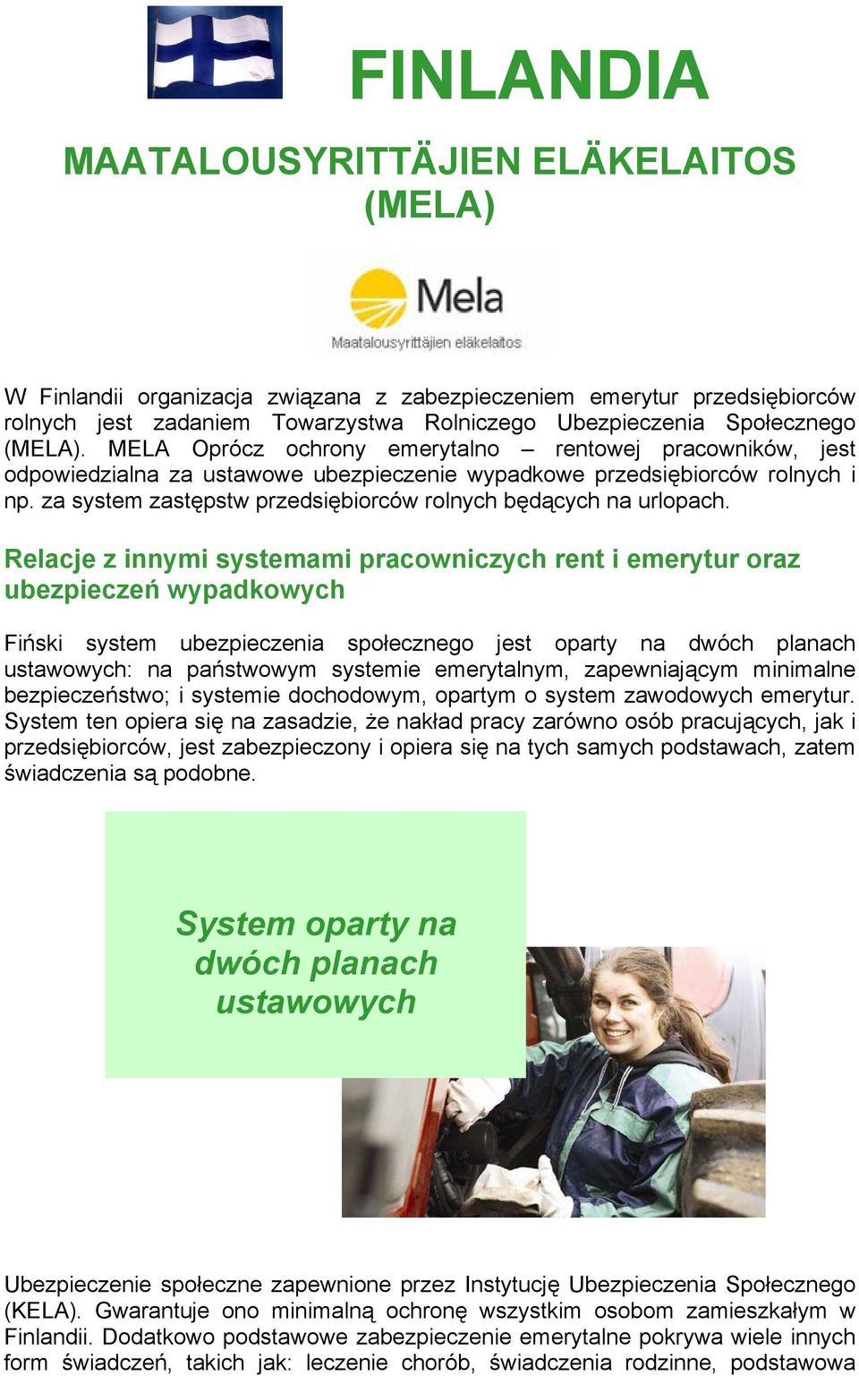 za system zastępstw przedsiębiorców rolnych będących na urlopach.