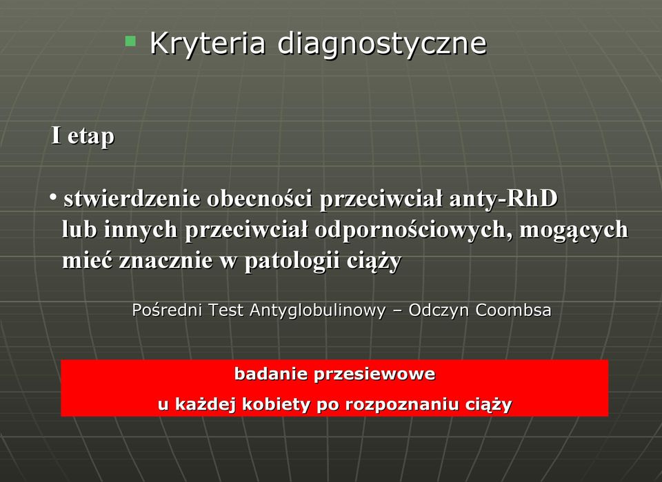 znacznie w patologii ciąży Pośredni Test Antyglobulinowy Odczyn