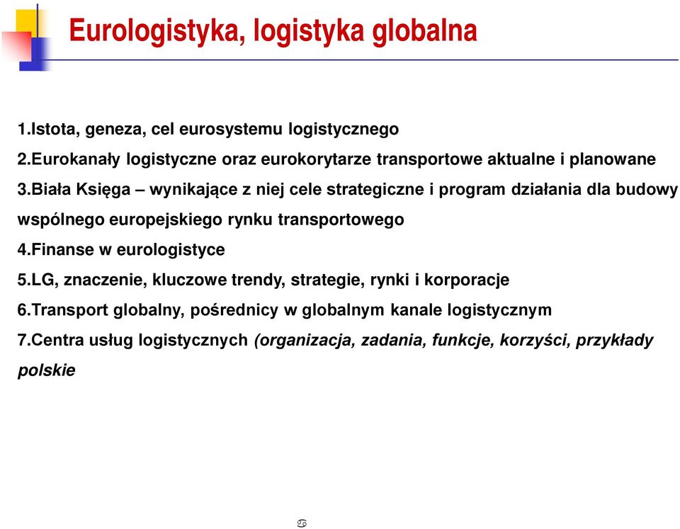 Biała Księga wynikające z niej cele strategiczne i program działania dla budowy wspólnego europejskiego rynku transportowego 4.