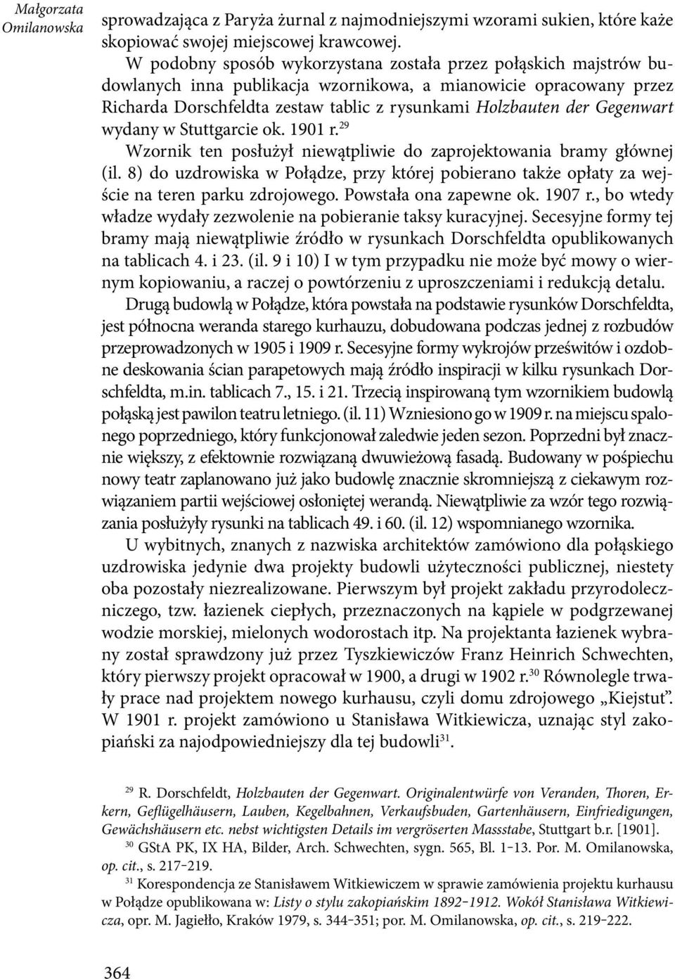 Gegenwart wydany w Stuttgarcie ok. 1901 r. 29 Wzornik ten posłużył niewątpliwie do zaprojektowania bramy głównej (il.