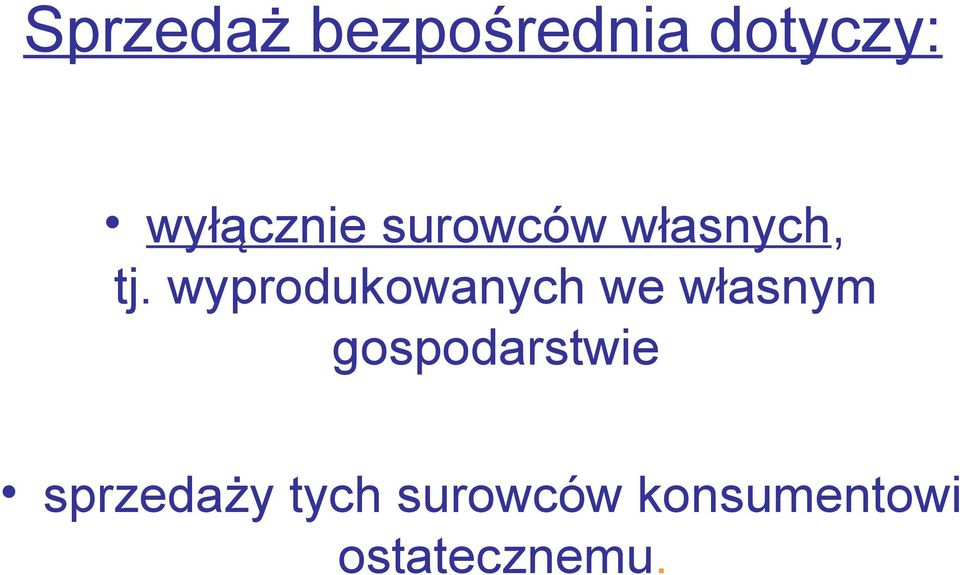 wyprodukowanych we własnym