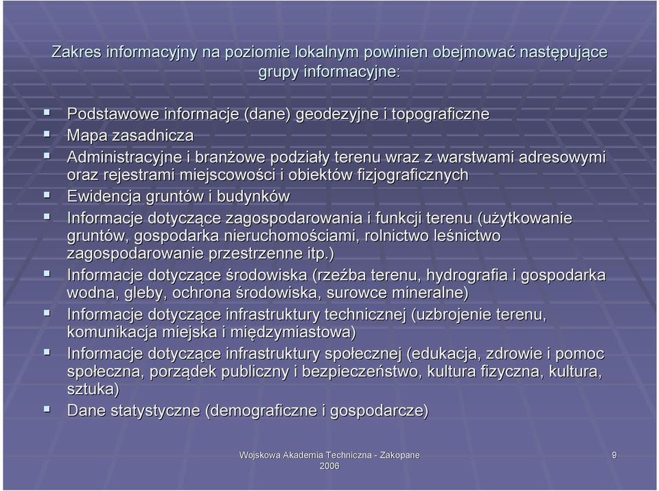 (użytkowanie gruntów, gospodarka nieruchomościami, ciami, rolnictwo leśnictwo zagospodarowanie przestrzenne itp.