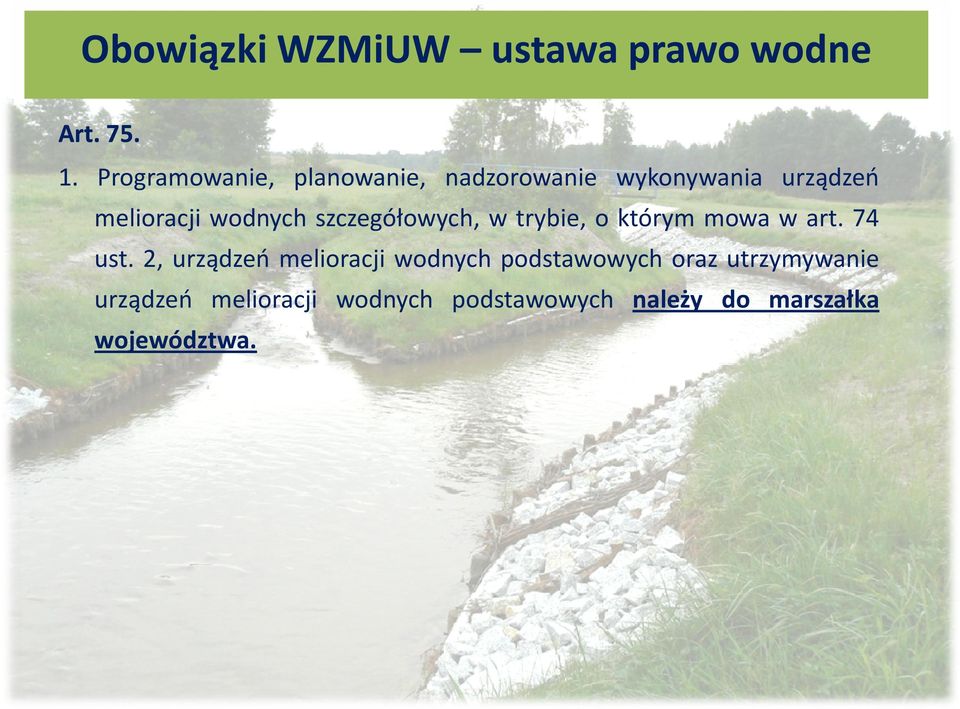 szczegółowych, w trybie, o którym mowa w art. 74 ust.