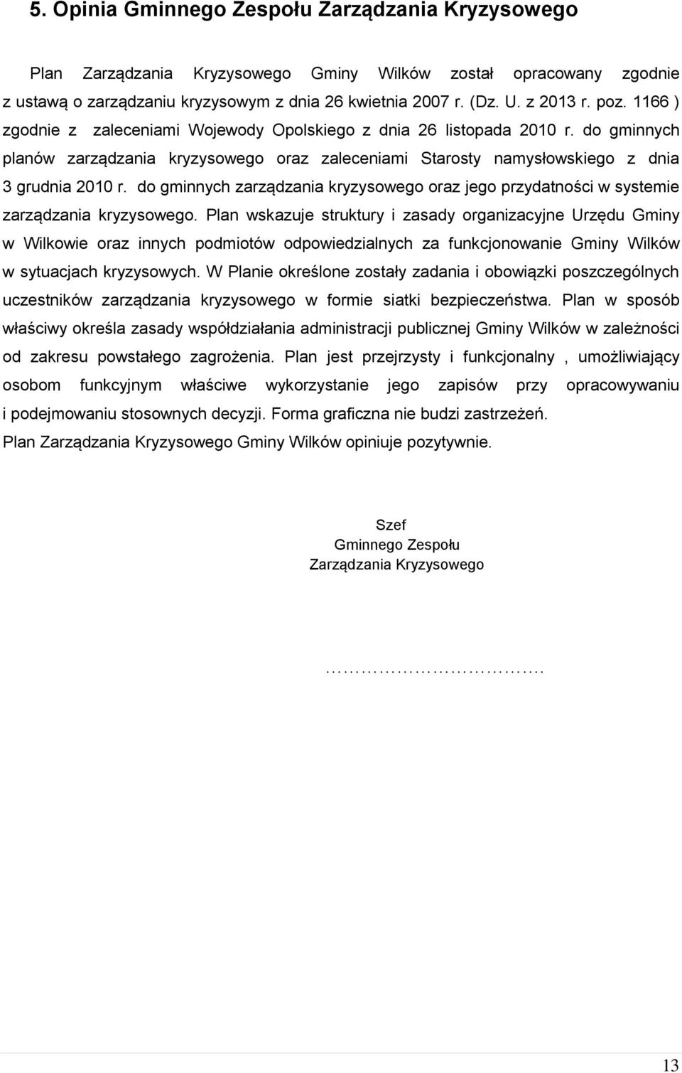 do gminnych zarządzania kryzysowego oraz jego przydatności w systemie zarządzania kryzysowego.