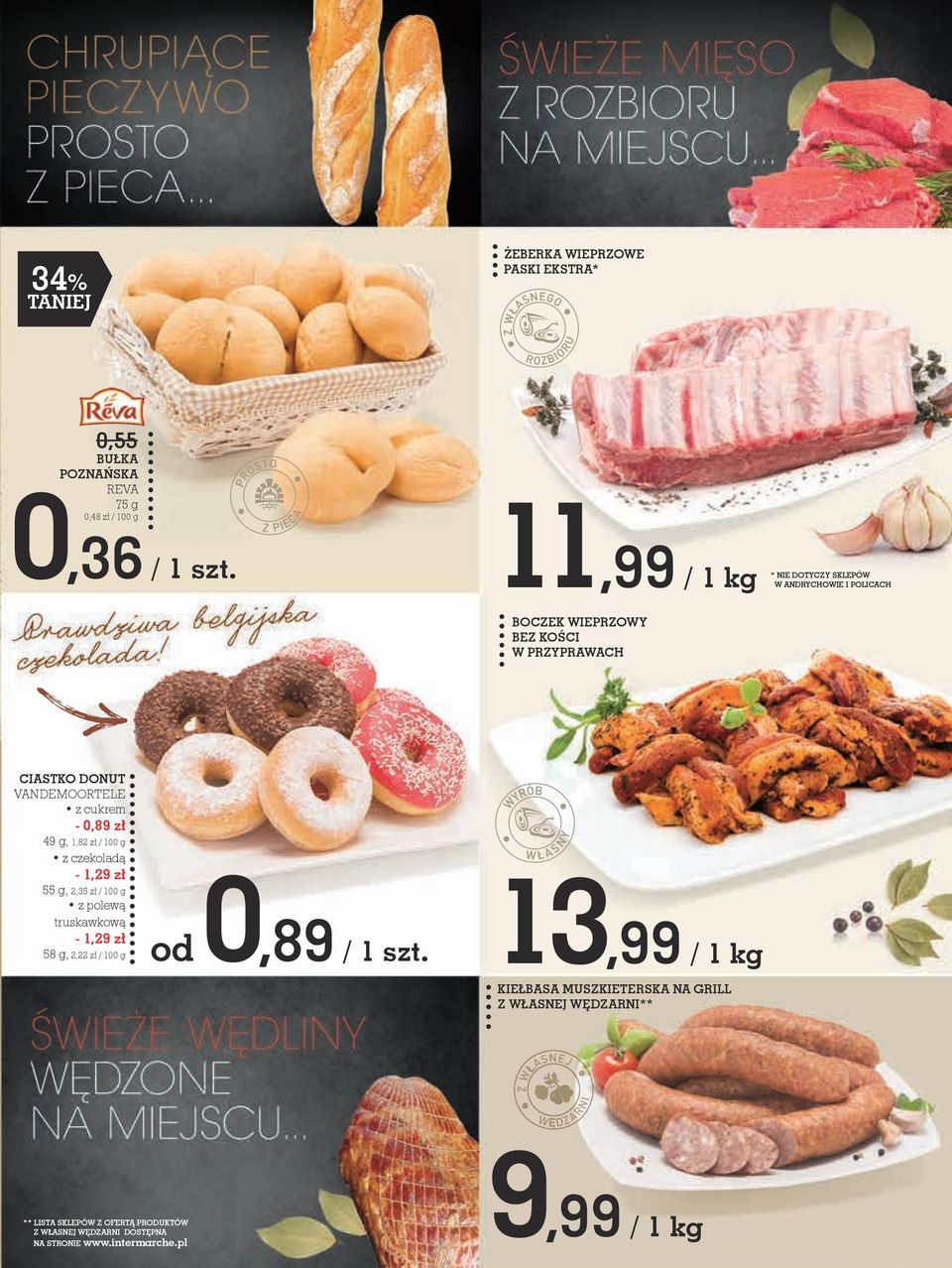 truskawkową - 1,29 zł 58 g, 2,22 zł / 100 g od 0,89 13,99 / 1 kg KIEŁBASA MUSZKIETERSKA NA GRILL Z WŁASNEJ WĘDZARNI** NE J RN I ZW AS