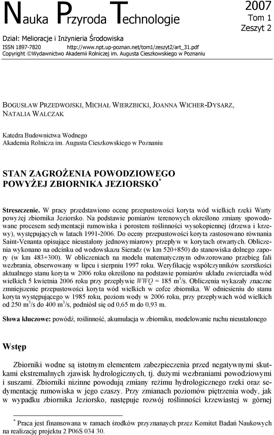 Augusta Cieszkowskiego w Poznaniu STAN ZAGROŻENIA POWODZIOWEGO POWYŻEJ ZBIORNIKA JEZIORSKO * Streszczenie.