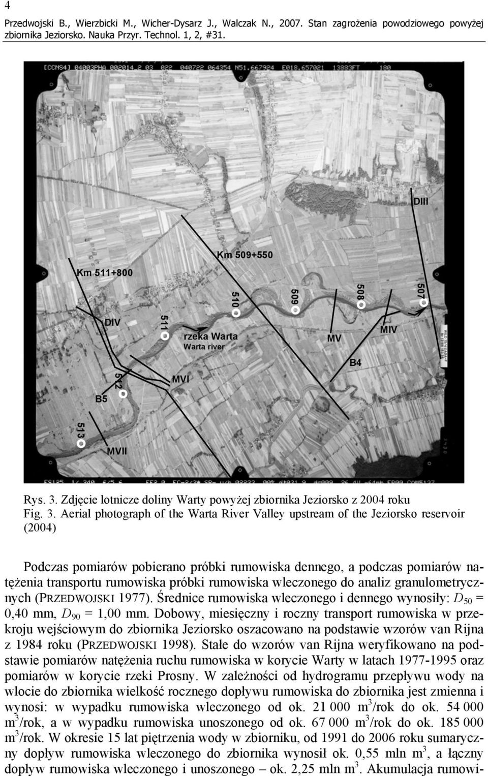 Zdjęcie lotnicze doliny Warty powyżej zbiornika Jeziorsko z 2004 roku Fig. 3.