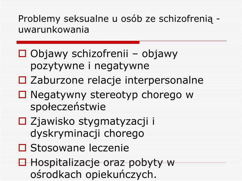 Negatywny stereotyp chorego w społeczeństwie Zjawisko stygmatyzacji i