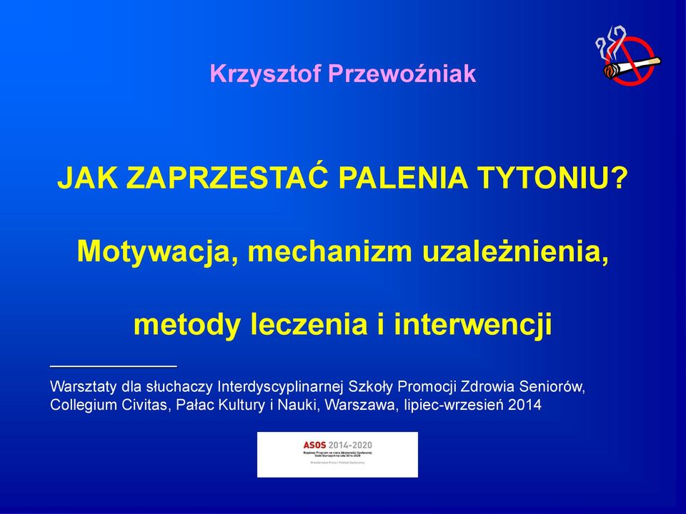 Warsztaty dla słuchaczy Interdyscyplinarnej Szkoły Promocji Zdrowia