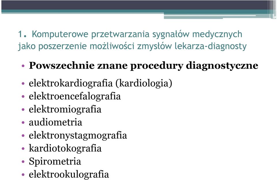 diagnostyczne elektrokardiografia (kardiologia) elektroencefalografia